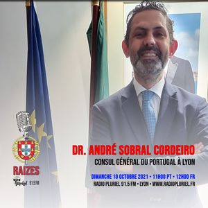 Dr. André Sobral Cordeiro - Consul Général du Portugal à Lyon